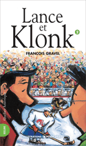 Klonk, t. 02: Lance et Klonk [ancienne édition]